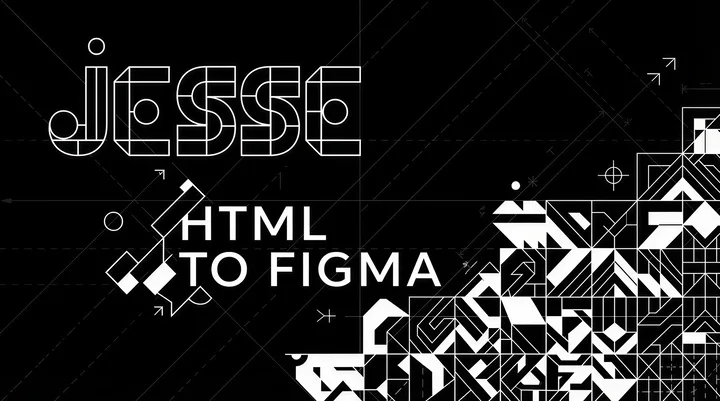 JESSE Converts HTML to Editable Figma Designs in One Click